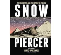 Snowpiercer: The Prequel Part 2: Apocalypse