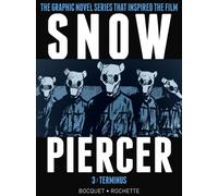 Snowpiercer Vol. 3: Terminus