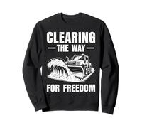 Snowplow Driver CLEARING THE WAY FOR FREEDOM Snow Plow Sweatshirt