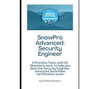 SnowPro Advanced: Security Engineer: Exam Practice Tests