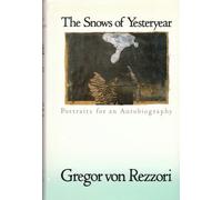 Snows of Yesteryear: Portraits for an Autobiography