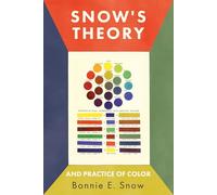 Snow's Theory and Practice of Color