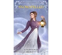 Snowspelled: The Harwood Spellbook Volume I: Volume I of The Harwood Spellbook