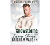 Snowstorms and Second Chances: A Williamsville Inn Christmas Story