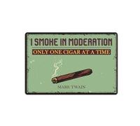 Snowsun I Smoke in Moderation Only One Cigar at A Time Mark Twain8*12 Inch Retro Fashion Chic Funny Metal Tin Sign for Home Decor Bar Party Garden
