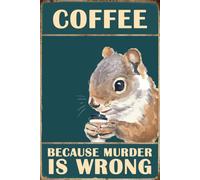 snowsun Metal Sign Coffee Because Murder is Wrong Tin Sign Retro Cat Aluminum Sign For Home Coffee Wall Decor 8x12 Inch