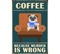 snowsun Metal Sign Coffee Because Murder is Wrong Tin Sign Retro Cat Aluminum Sign For Home Coffee Wall Decor 8x12 Inch