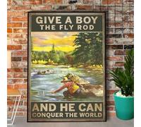 Snowsun Metal Sign Give a boy the fly rod and he can conquer the world fishing Funny Retro Vintage Aluminum Sign for Home garden Coffee Wall Decor Metal Tin Sign 8x12 Inch