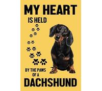 Snowsun Metal Sign My Heart Is Held By The Paws Of A Dachshund Vintage Tin Sign Funny Signs Wall Decor for Home Garden Bar Outdoor Living Room 8x12 Inches