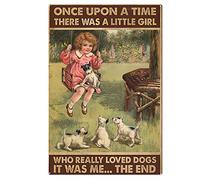 Snowsun Metal Sign Once Upon A Time There was A Little Girl Who Really Loved Dogs Vintage Tin Sign Funny Signs Wall Decor for Home Garden Bar Outdoor Living Room 8x12 Inches
