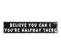 snowsun Metal Signs Believe You Can And You're Halfway There Tin Sign Aluminum Sign Funny Vintage Street Sign Wall Decor for Home Farmhouse Bar Cafe Fence Yard Signs 4×16 Inches