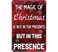 snowsun Metal Signs The Magic of Christmas Is Not in The Presents But in This Presence Christmas Tin Sign Aluminum Sign Wall Decoration for Bedroom Living Room Door 8×12 Inches