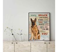 Snowsun Metal Tin Sign German Shepherd Dog Every Snack You Make Every Meal You Bake Every Bite You Take Aluminum Vintage Sign tin sign Retro for Home Garden Office Wall Decor 8x12 Inches