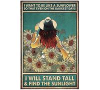 Snowsun Metal Tin Sign I Want TO Be A Sunflower So That Even On The Darkest Days Aluminum Vintage Sign tin sign Retro for Home Garden Office Wall Decor 8x12 Inches
