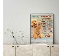 Snowsun Metal Tin Sign Maltipoo Dog Every Snack You Make Every Meal You Bake Every Bite You Take Aluminum Vintage Sign tin sign Retro for Home Garden Office Wall Decor 8x12 Inches