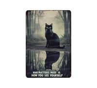 Snowsun Tin Sign What Matters Most Is How You See Yourself Black Cat Metal Signs Vintage Signs Retro Sign For Home Bar Office Outdoor Garden Wall Decor 8x12 Inch