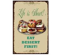 Snowsun Vintage Metal Sign Life is Short Eat Dessert First Retro Poster Plaque Tin Sign Wall Decor for Kitchen Bar Pub Farm House 12X8 Inch