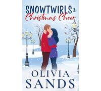 Snowtwirls & Christmas Cheer: A Cozy Small Town Christmas Romance: 6 (Dovetail Lake - A Heartwarming Contemporary Cozy Holiday Small Town Romance Series)