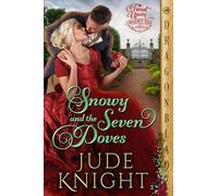 Snowy and the Seven Doves (A Twist Upon a Regency Tale)