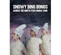 Snowy Bing Bongs Across the North Star Combat Zone