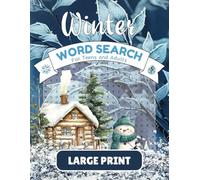 Snowy Days Winter Word Search Book for Adults and Teens Large Print: Relaxing and Fun Large Print Winter Word Search Puzzles - Cozy Indoor Fun ... ... Puzzles for Teens, Adults, and Seniors)