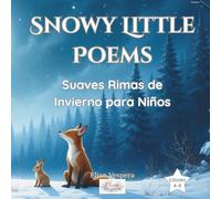 Snowy Little Poems: Suaves Rimas de Invierno para Niños (Moonlight Whispers)
