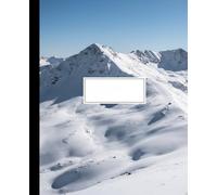 Snowy Mountain Peak Composition Notebook: Winter Alpine Landscape Journal | Outdoor Adventure Notebook for Skiers, Teens, and Nature Lovers