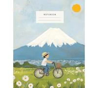 Snowy Peaks And Bike Rides Notebook: A joyful ride around Mount Fuji's snowy beauty the perfect notebook for dreamers