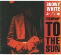 SNOWY WHITE: HIGHWAY TO THE SUN - CD BRAND NEW