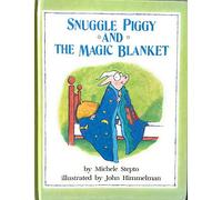 Snuggle Piggy And the Magic Blanket