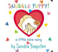 Snuggle Puppy!: A Little Love Song (Boynton on Board)