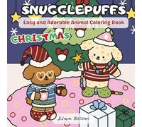 Snugglepuffs: Cute Christmas Animal Coloring Book for Kids and Adults - Comfy Festive Scenes with Adorable Characters