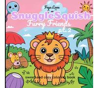 SnuggleSquish - Fuzzy Friends: Cute, sweet & Cozy Animal Coloring Book (50 Pages, One-Sided, Hand-Drawn Designs)
