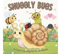 Snuggly Bugs: A Cozy Coloring for Little Hands