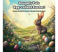 Snuggly Pals: Egg-cellent Easter Coloring Book