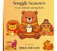 Snuggly Season’s: A Cute Animal Coloring Book