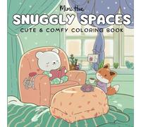 Snuggly Spaces: Adorable Animal Friends Coloring Book for Adults & Teens with Cozy Hygge Home Scenes for Stress Relief and Relaxation (Cozy Spaces Coloring)