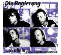 Regierung, die - So Allein & 80er Kassettenaufnahmen [VINYL]
