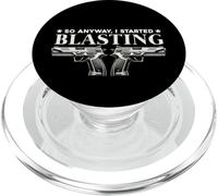 So Anyway I Started Blasting Gun Owner Comedy Funny Pistols PopSockets PopGrip for MagSafe