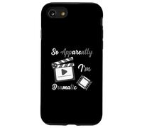 So Apparently I Am Dramatic Funny Actor Actress Acting Case for iPhone SE (2020) / 7/8