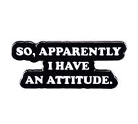 So, Apparently I Have An Attitude Enamel Pin Black Letter Badge Brooch For Backpacks, Stainless Steel, no gemstone