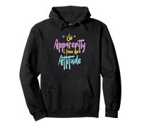 So Apparently I Have An Attitude Pullover Hoodie