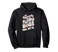 So Apparently I'm Not Allowed To Adopt All The Dogs Pullover Hoodie