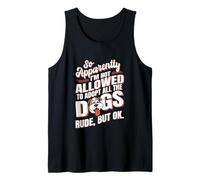 So Apparently I'm Not Allowed to Adopt All The Dogs Tank Top