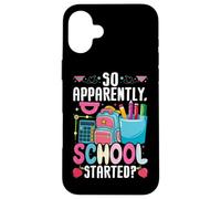 So Apparently School Started Cute Backpack Pencils Case for iPhone 16 Plus