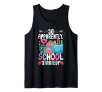 So Apparently School Started Cute Backpack Pencils Tank Top