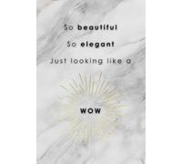 So beautiful so elegant just looking like a WOW: 120 Pages Lined Paper Journal