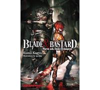 So-bin - Blade & Bastard, Vol. 1 (light novel): Warm Ash, Dusky Dungeon Volume 1 (BLADE & BASTARD NOVEL SC)