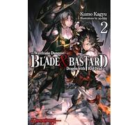 So-bin - Blade & Bastard, Vol. 2 (light novel): Volume 2 (BLADE & BASTARD NOVEL SC)