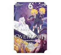 So-bin - Overlord: The Undead King Oh!, Vol. 6 (OVERLORD UNDEAD KING OH GN)